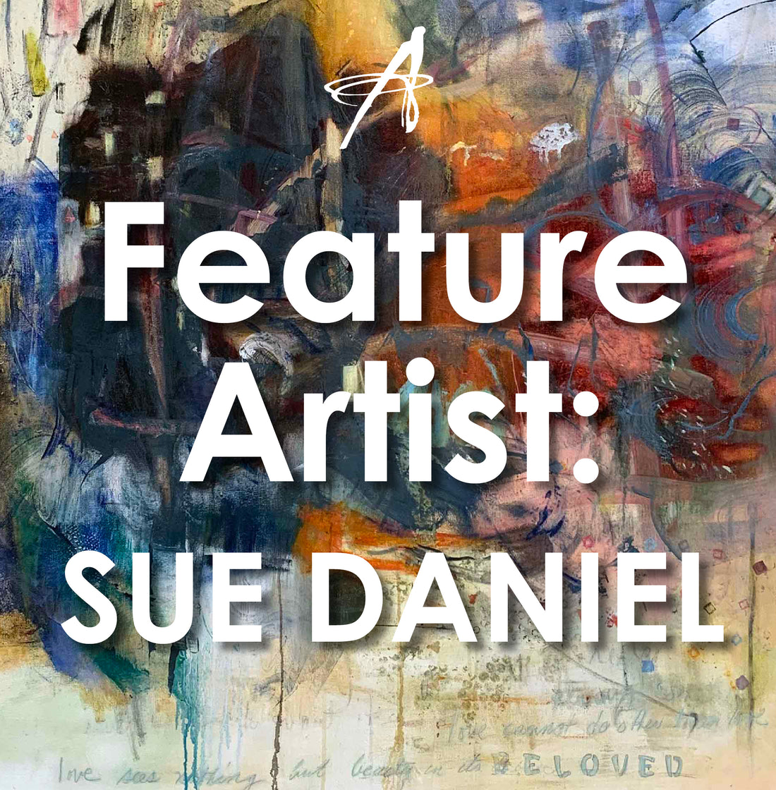 Art Works Gallery Feature Artist : Sue Daniel