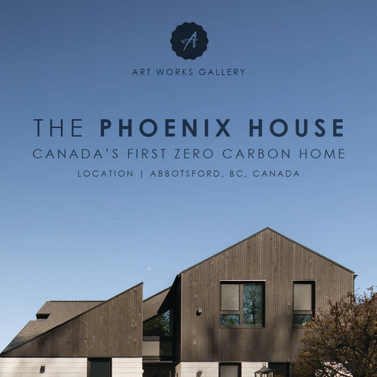 Art Works Gallery Helps Bring Artwork to Canada's Groundbreaking Phoenix House Project  Art That Completes a Sustainable Home