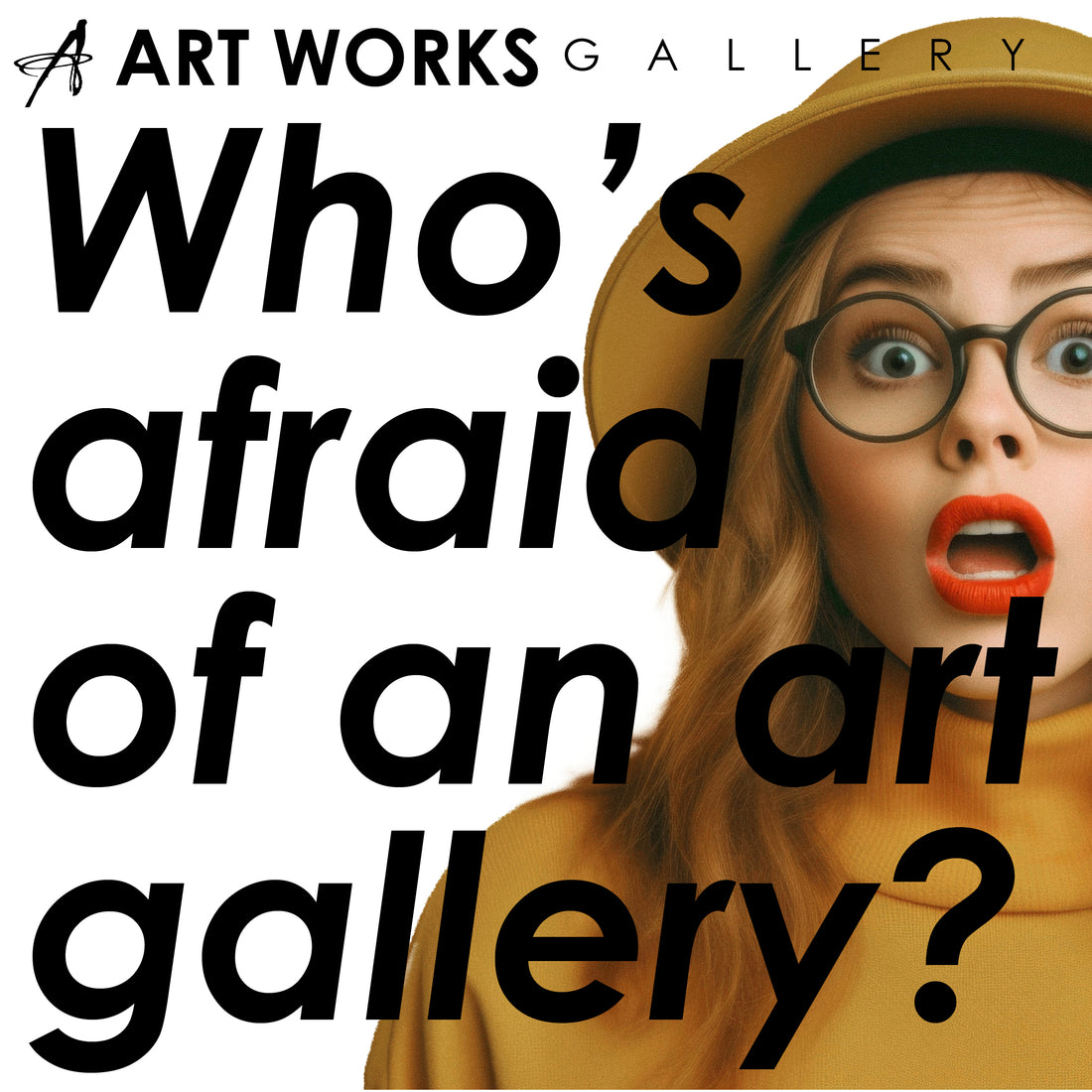 Who's afraid of an art gallery?